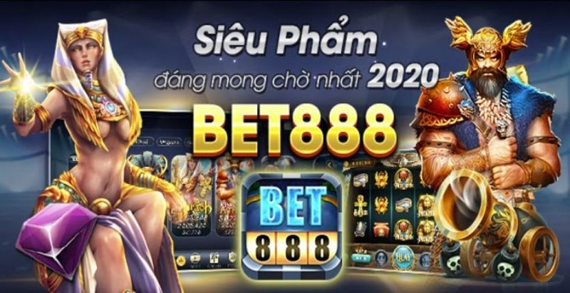 Bet888 – Địa chỉ đổi thưởng trực tuyến hàng đầu châu Á năm 2023