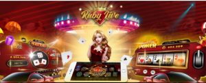 Ruby Live – Sân chơi cung cấp kho game khủng trong làng game đổi thưởng Việt