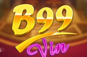 B99 – Đẳng cấp game bài uy tín hàng đầu Việt Nam năm 2023