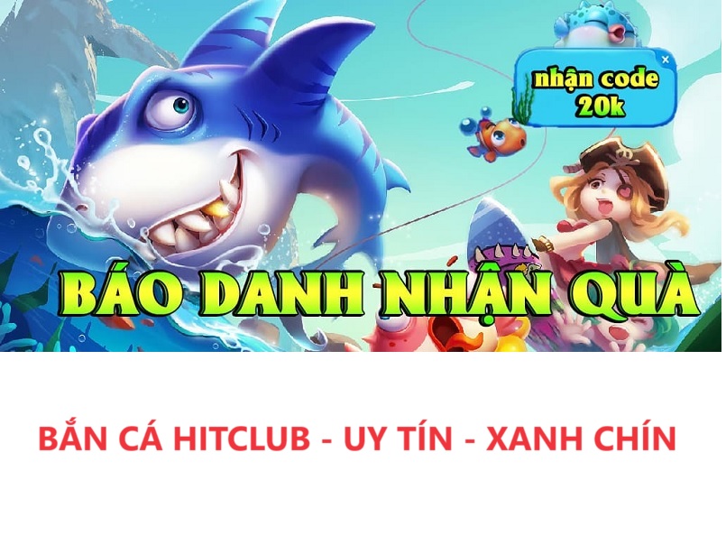 Bắn cá Hitclub Đẳng cấp săn cá trực tuyến dành cho game thủ Việt